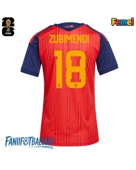Spania Martin Zubimendi #18 Echipament de Fotbal Replică Mondial 2026 Femei Acasa